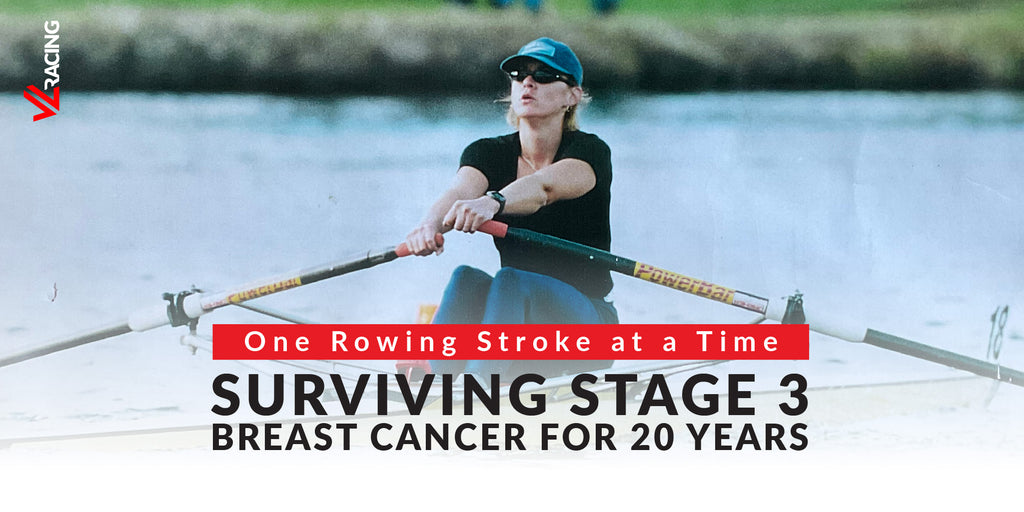 One Rowing Stroke at a Time - Surviving Stage 3 Breast Cancer for 20 Years
