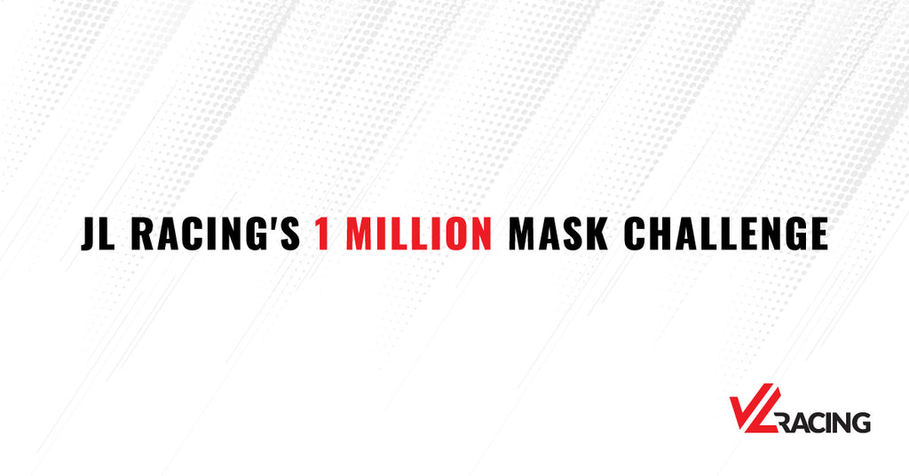 JL Racing's 1 Million Mask Challenge