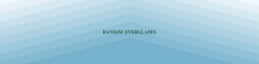 RANSOM EVERGLADES CREW